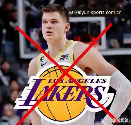 NBA休赛期湖人补强决策指南：从数据分析师到中锋引援的完整解读